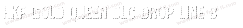 HKF Gold Queen DLC Drop line BW字体转换